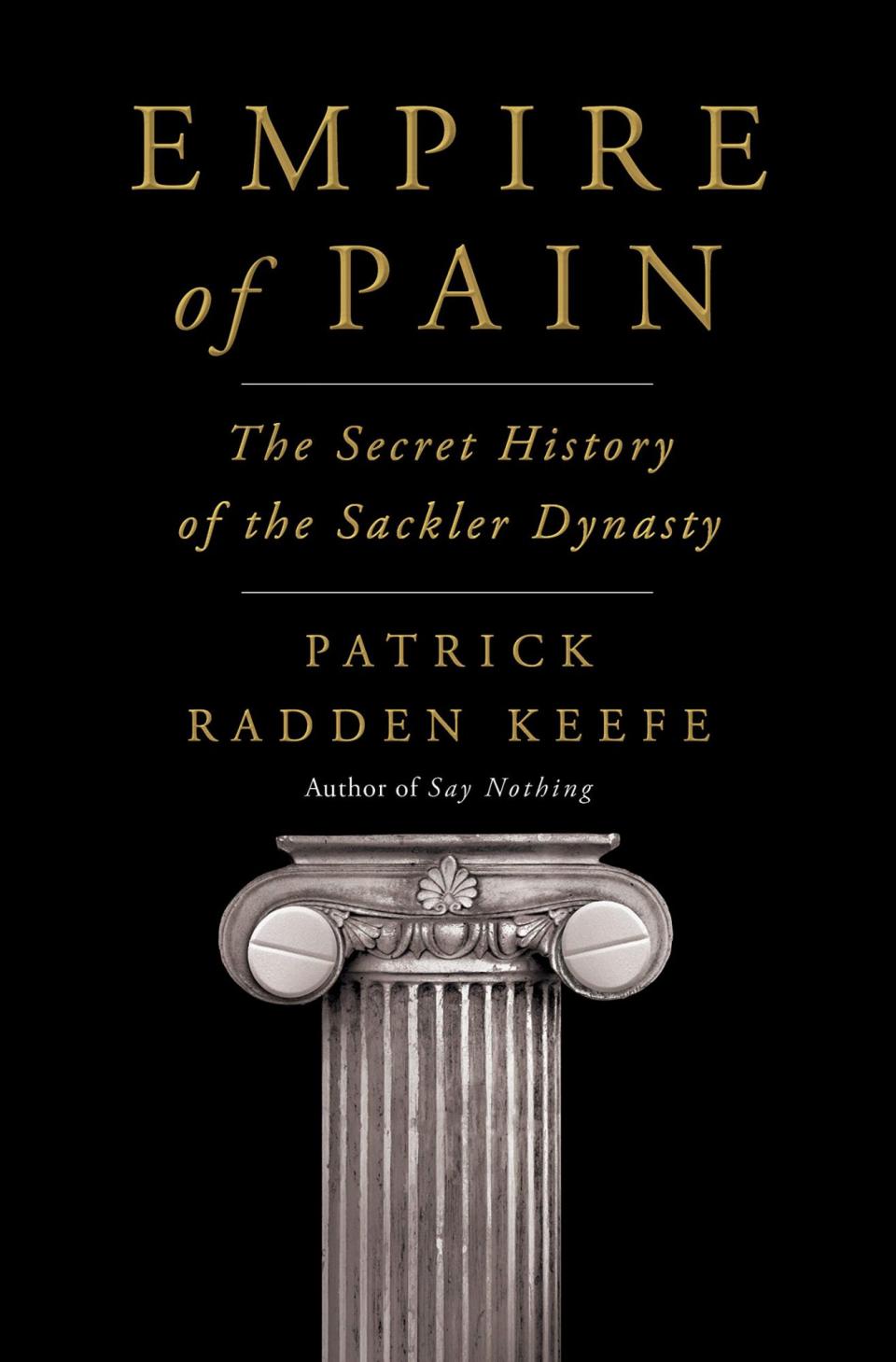 <i>Empire of Pain</i>, by Patrick Radden Keefe