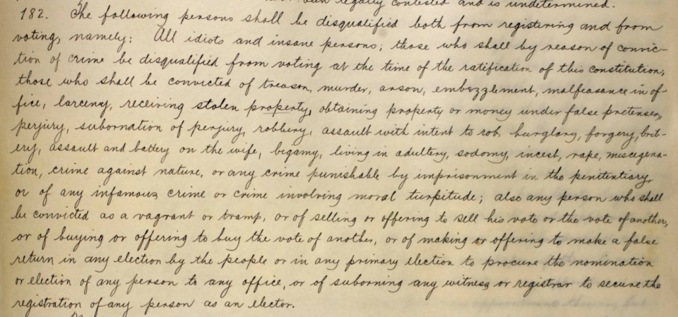 An excerpt of the 1901 Alabama Constitution which excludes those convicted of "any infamous crime or crime involving moral turpitude" from voting.