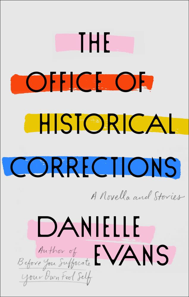 The Office of Historical Corrections , by Danielle Evans
