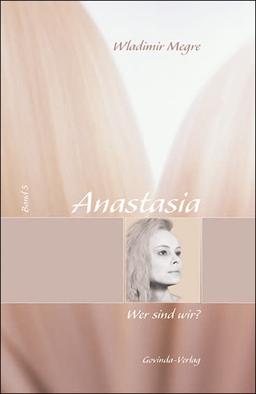 Portada del quinto volumen de la serie de libros 'Anastasia' de Wladimir Megre titulado "¿Quiénes somos?".