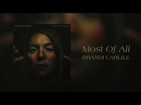 40) “Most of All,” Brandi Carlile