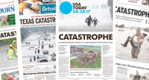 <p>As Hurricane Harvey continues to batter the South Texas coast, newspapers reacted to the disaster with headlines and photos to fit the storm, which has already left at least two dead. The word “catastrophe” appeared frequently. </p>