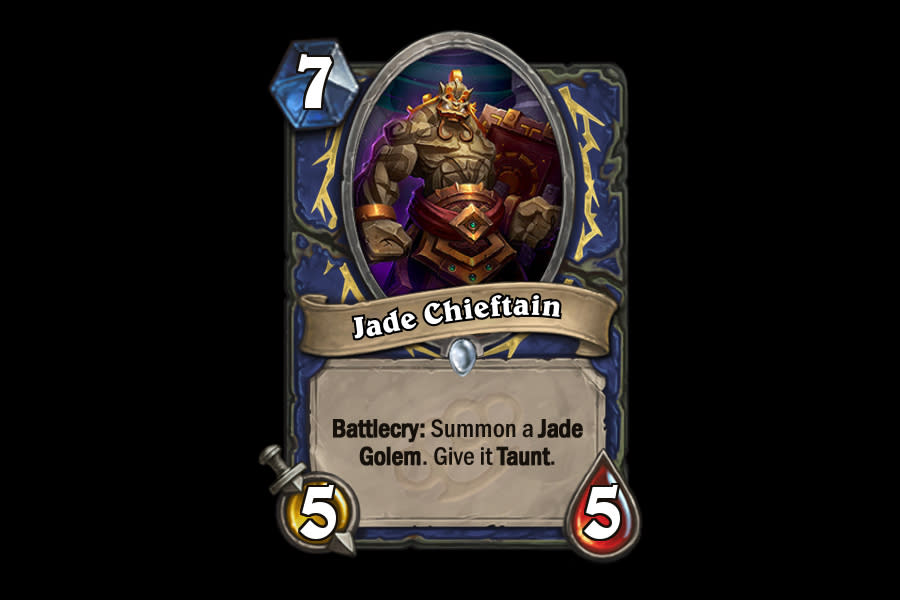 <p>By the time Jade Chieftain hits the board, your Jade Golem is going to (hopefully) be incredibly powerful. And giving it Taunt isn't exactly a bad option, either. Expect one-offs in any Shaman Jade Golem decks that do their best to climb the ladder. </p>