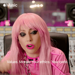 Lady Gaga saying "values, morals, your ethics, your code"