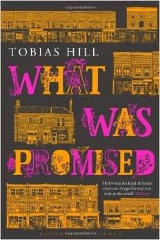What Was Promised by Tobias Hill