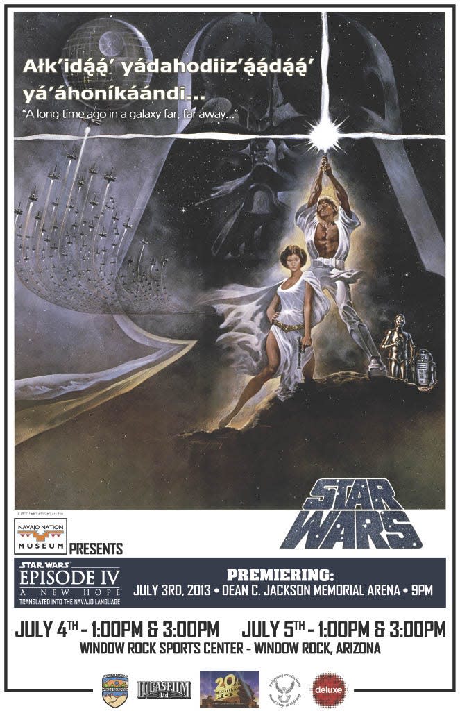 "Star Wars: A New Hope" dubbed in Navajo premiered in Window Rock in 2013.