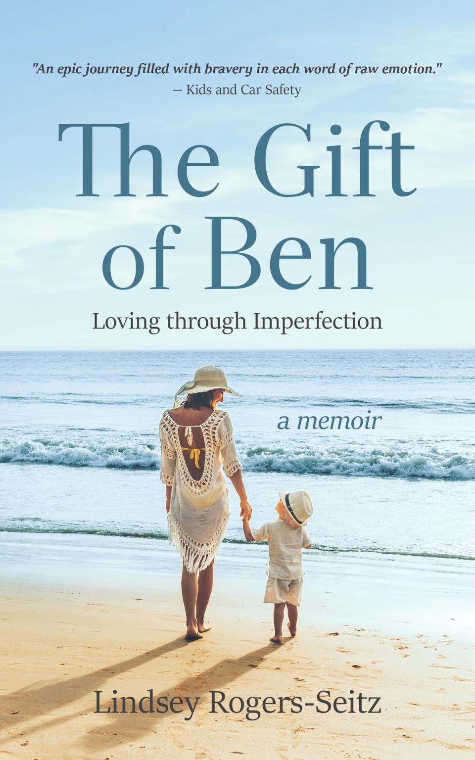 The Gift Of Ben, un libro escrito por Lindsey Rogers-Seitz (The Gift Of Ben)