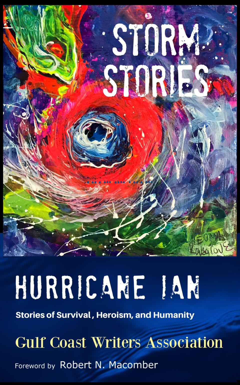 Popular Lee County artist Leoma Lovegrove painted the cover for “Storm Stories: Hurricane Ian,” a collection of Ian-themed essays, poems and photos from the Gulf Coast Writers Association.