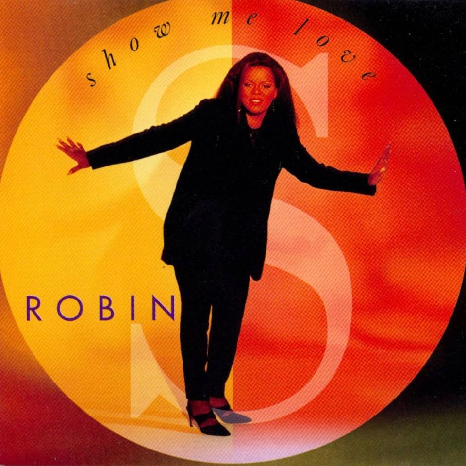 31) “Show Me Love” by Robin S