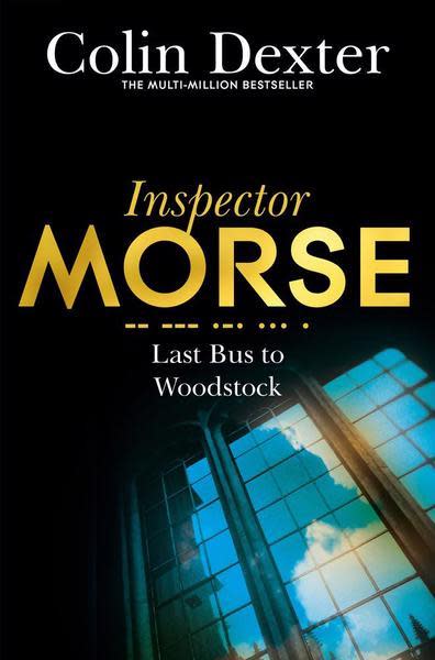 Book jacket for "Inspector Morse: Last Bus to Woodstock" by Colin Dexter.