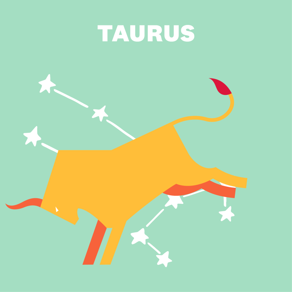 TAURUS (APRIL 20–MAY 20)