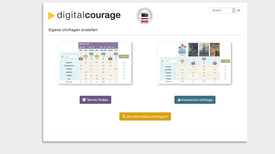 Soll ein gemeinsamer Termin gefunden werden oder darf es eine klassische Umfrage sein? Kein Problem: Der datenschutzorientierte Poll-Dienst des Vereins Digitalcourage bietet beides.