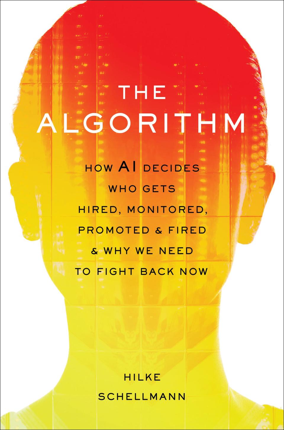 The cover of The Algorithm by Hilke Schellmann