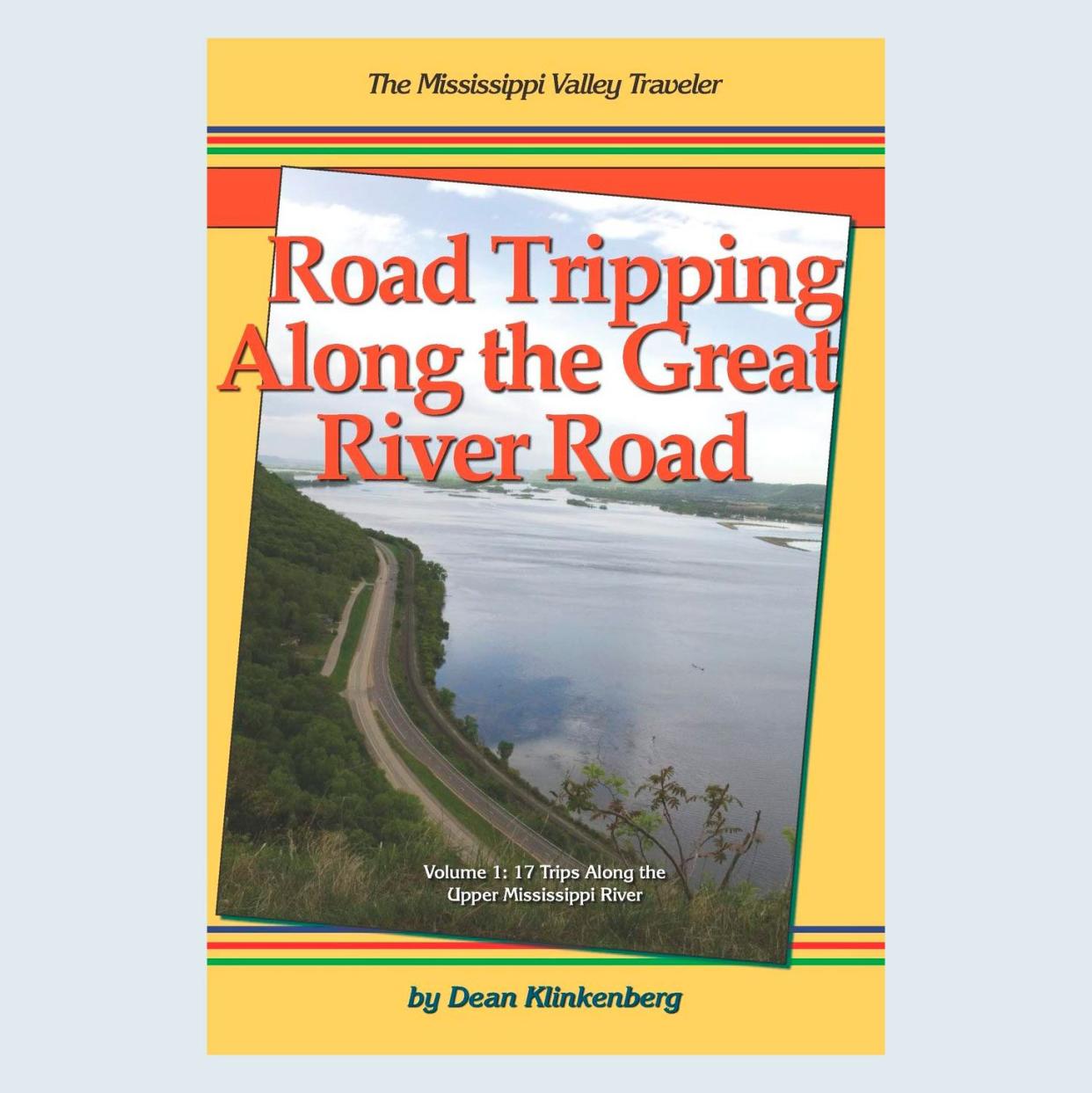 <a href="https://www.amazon.com/dp/0990851877/tag=readerwp-20" rel="nofollow noopener" target="_blank" data-ylk="slk:Road Tripping Along the Great River Road;elm:context_link;itc:0;sec:content-canvas" class="link rapid-noclick-resp">Road Tripping Along the Great River Road</a>