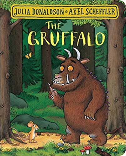 The Gruffalo by Julia Donaldson and Axel Scheffler