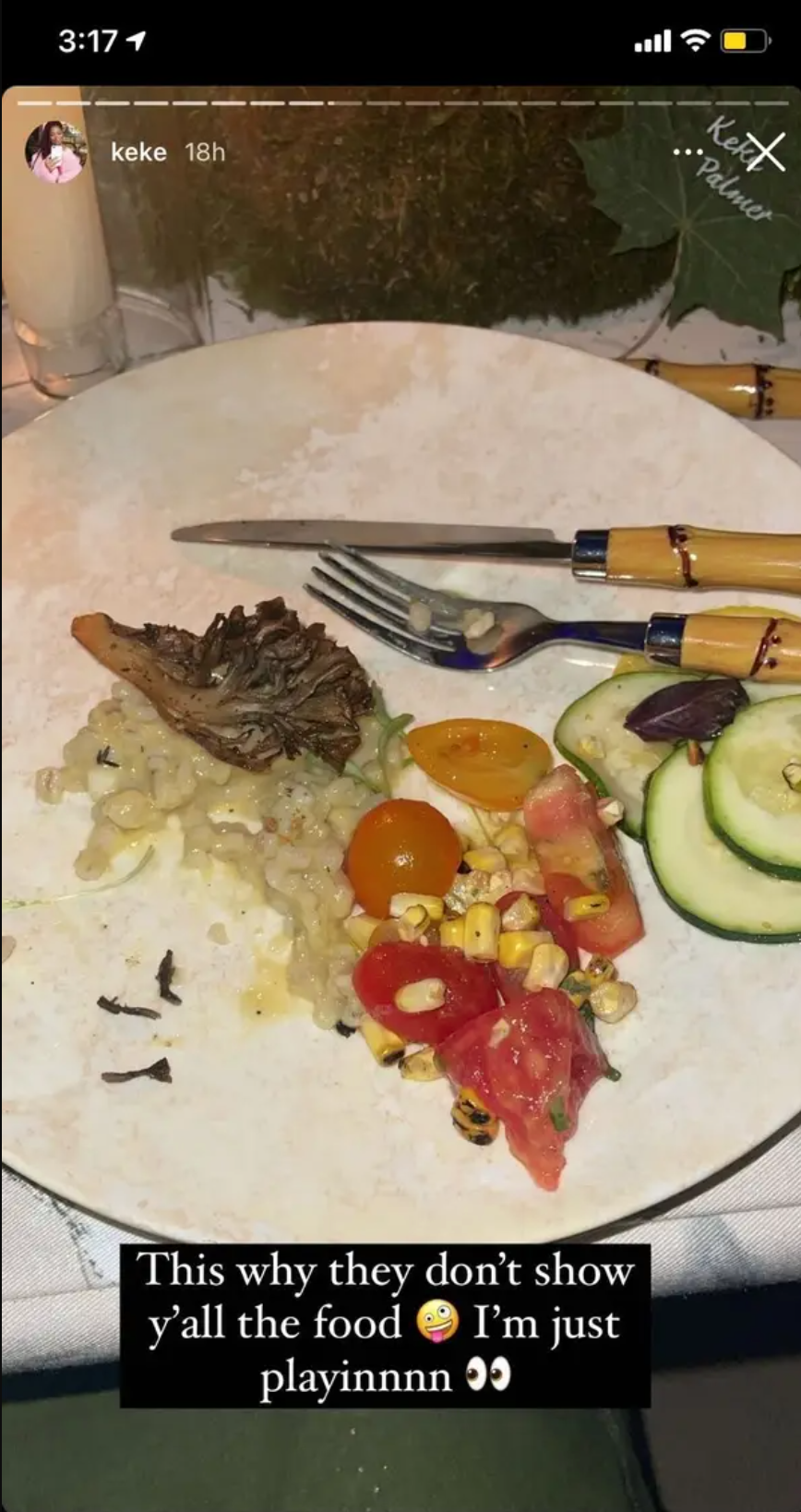 Screenshot of an Instagram story from Keke Palmer featuring a photo of a plate of meat and veggies and the caption "This why they don't show y'all the food...I'm just playinnnn"