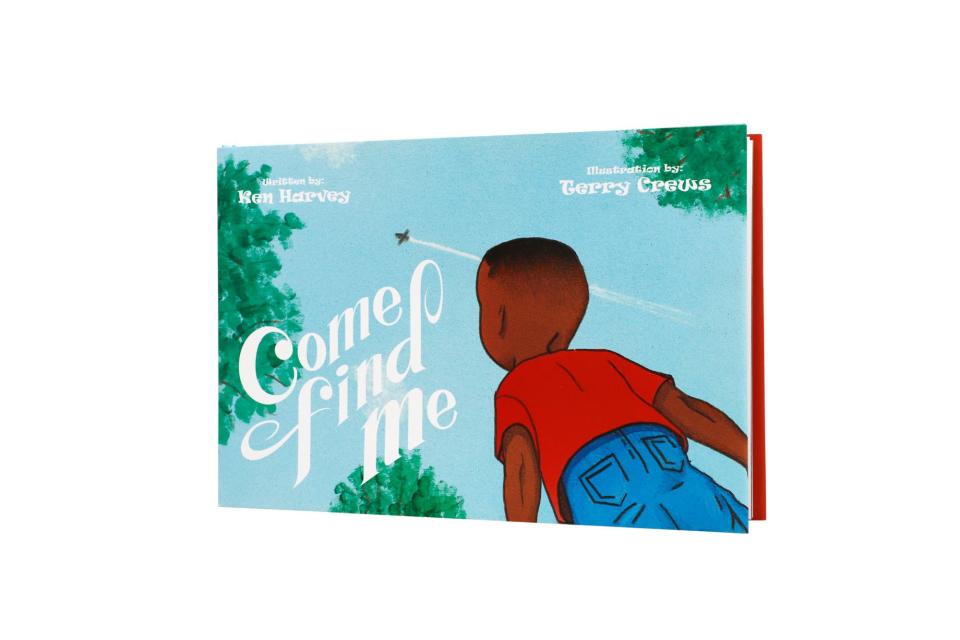 Come Find Me by Ken Harvey, Illustrated by Terry Crews