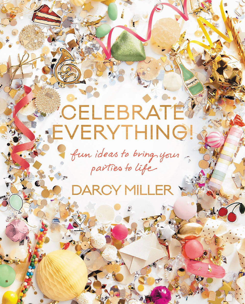 Celebrate Everything 
 , Darcy Miller