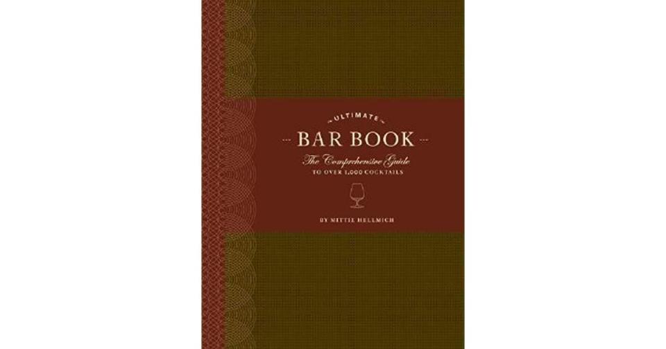 13) <i>The Ultimate Bar Book: The Comprehensive Guide to Over 1,000 Cocktails</i>