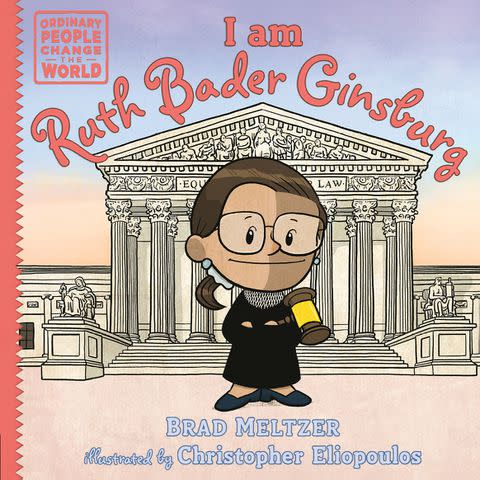 <p>Penguin Young Readers Group</p> "I am Ruth Bader Ginsburg," the 32nd installment in Brad Meltzer's Ordinary People Change the World children's book series