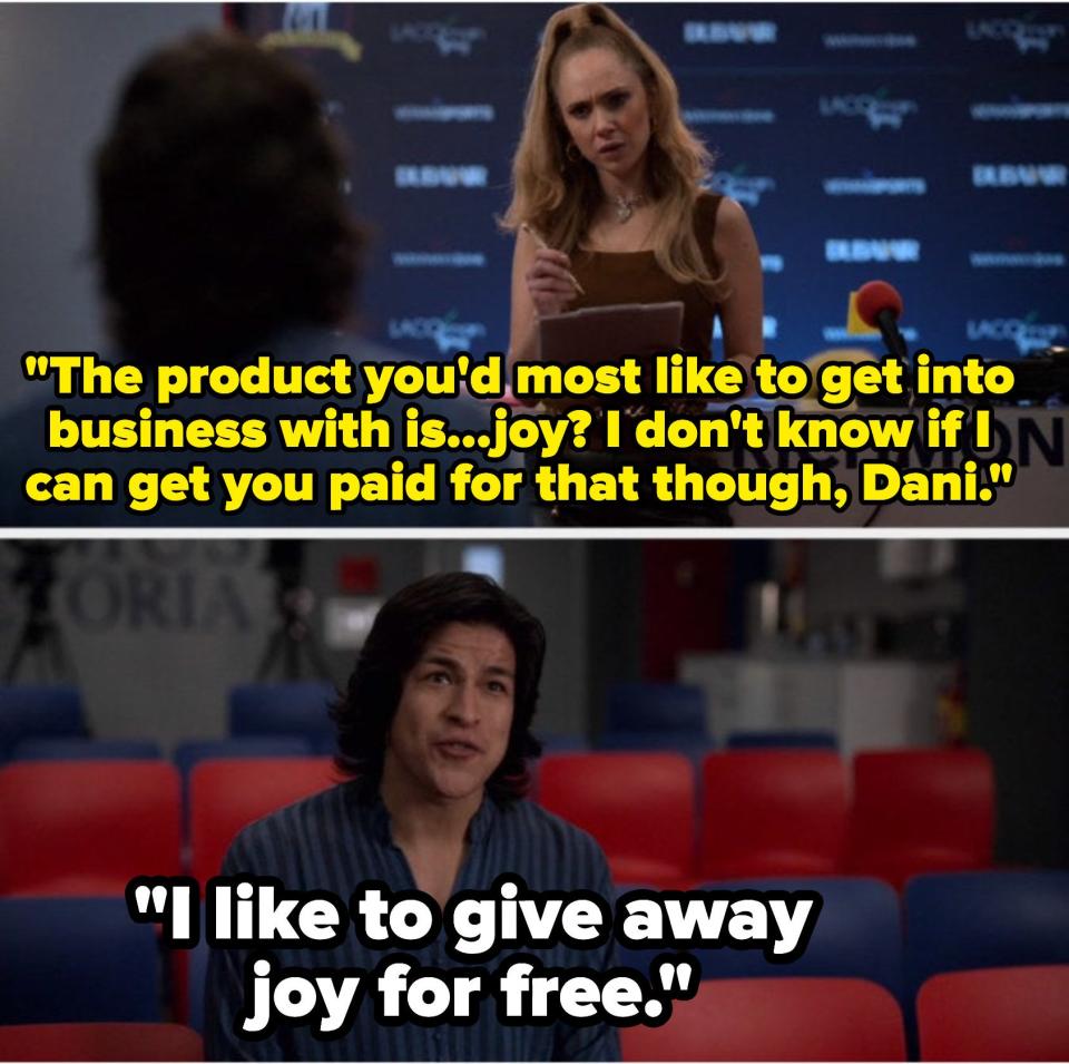 Keeley says, "The product you'd most like to get into business with is...joy? I don't know if I can get you paid for that though Dani" Dani responds, "I like to give away joy for free"