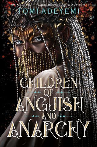<p>Lola Idowu/Henry Holt Books for Young Readers</p> 'Children of Anguish and Anarchy' by Tomi Adeyemi