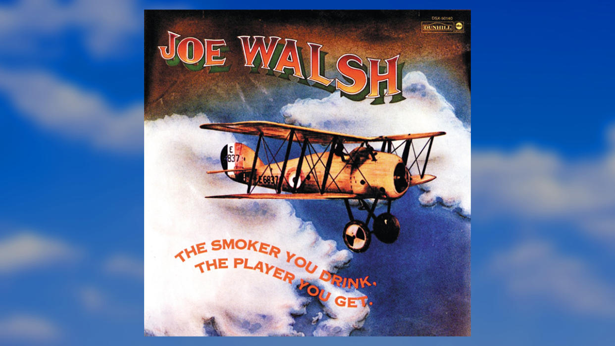  Joe Walsh - The Smoker You Drink, the Player You Get 