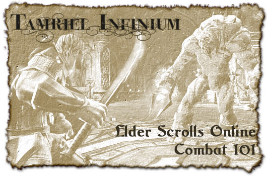 Tamriel Infinium: Elder Scrolls Online Combat 101