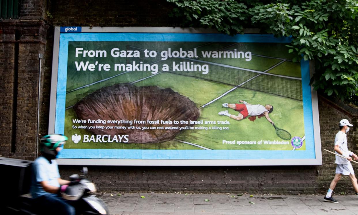 <span>A spoof billboard ad highlighting Wimbledon’s links with Barclays.</span><span>Photograph: Jack Chapman</span>