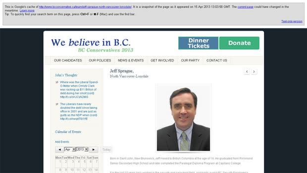 A cached version of the B.C. Conservative Party website listed Jeff Sprague as the candidate running in North Vancouver-Lonsdale. On Sunday, the page had been taken down.