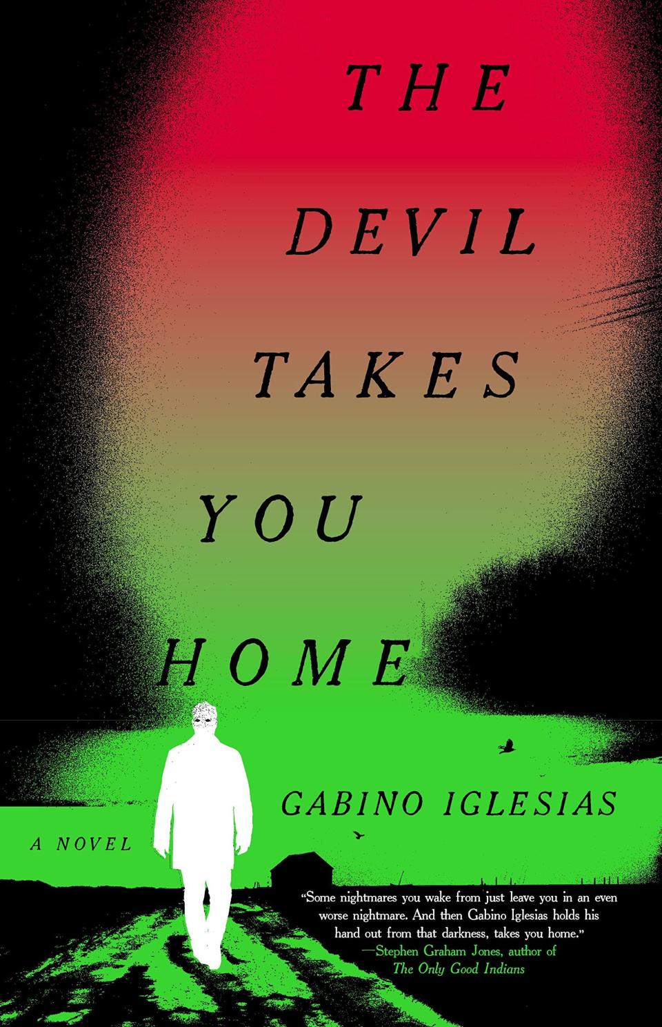 "The Devil Takes You Home"