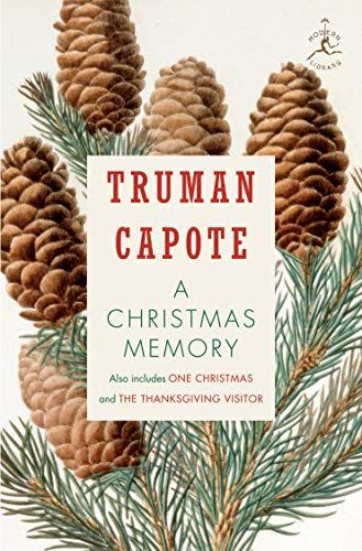 A Christmas Memory: One Christmas, and The Thanksgiving Visitor by Truman Capote