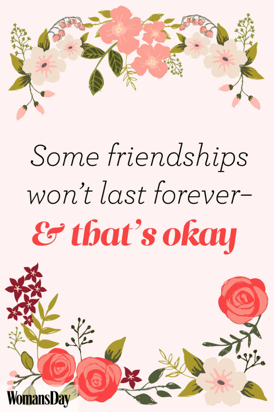 Some friendships won't last forever—and that's okay.