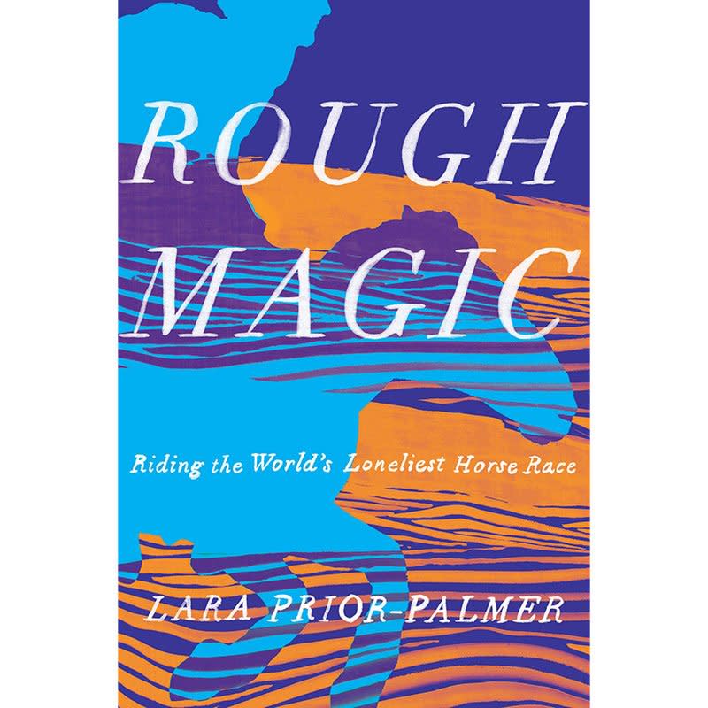 Rough Magic by Lara Prior-Palmer