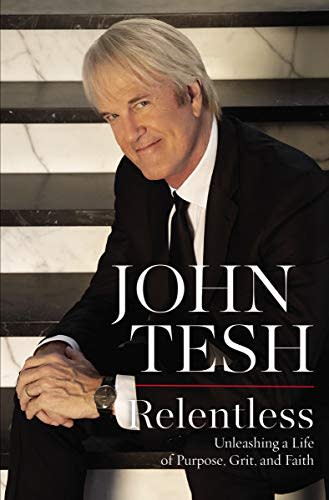 "Relentless," by Josh Tesh (Amazon / Amazon)