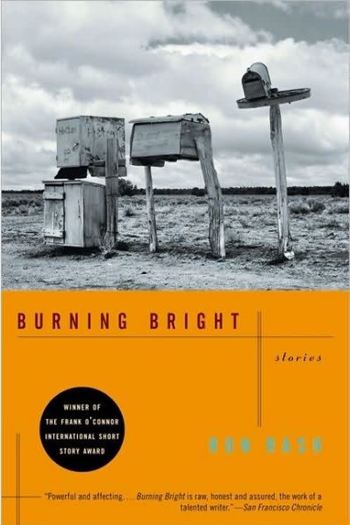 Burning Bright: Stories by Ron Rash