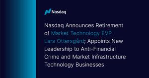Nasdaq, Inc. announced the retirement of Lars Ottersgård, Executive Vice President for Market Technology, after 16 years providing leadership to the organization. As a result, the company is appointing two senior leaders – Jamie King and Roland Chai – to drive forward its Anti-Financial Crime and Market Infrastructure Technology businesses, respectively.
