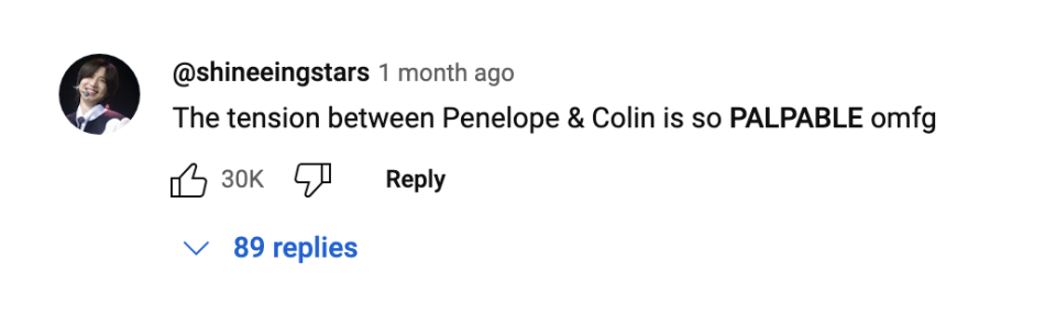 A screenshot of a social media comment expressing excitement about the tension between characters Penelope and Colin