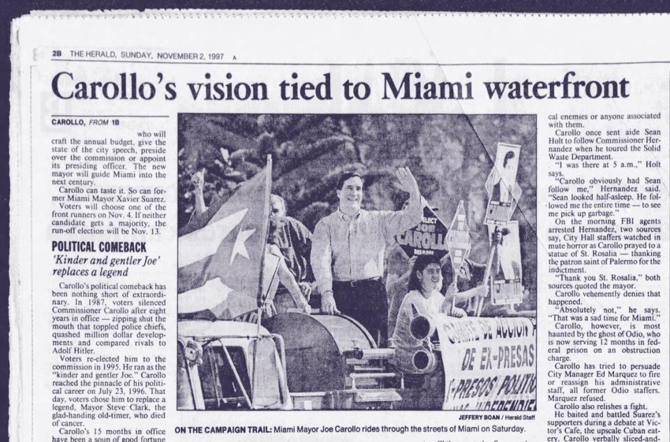 In 1997, Carollo campaigned on transforming downtown Miami into a waterfront mecca for tourists. Newspapers.com