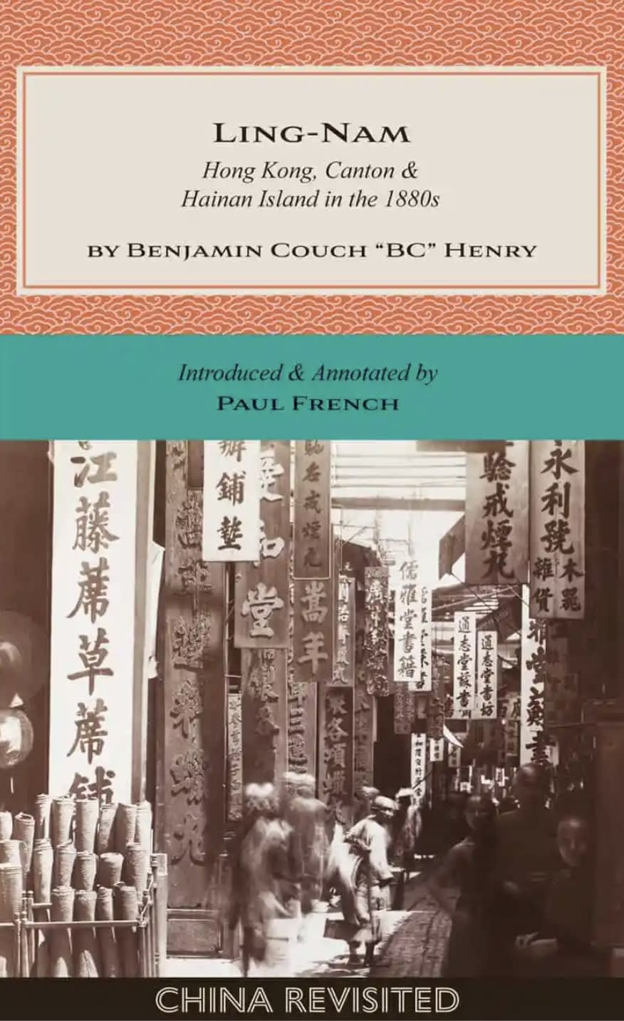 獅墨亦有售賣《China Revisited》系列，是200年前外國旅行家的在港遊記，圖中為Paul French《Ling-Nam: Hong Kong, Canton and Hainan Island in the 1880s》，售價$90。（獅墨書店圖片）
