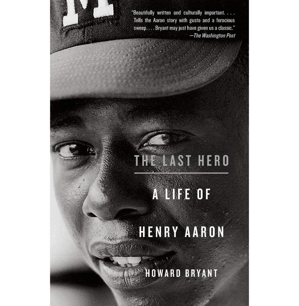 "The Last Hero: A Life of Henry Aaron"