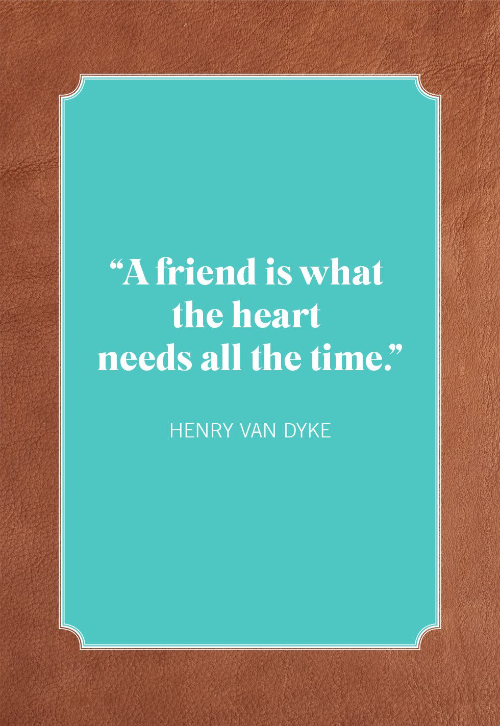 valentines day quotes for friends henry van dyke