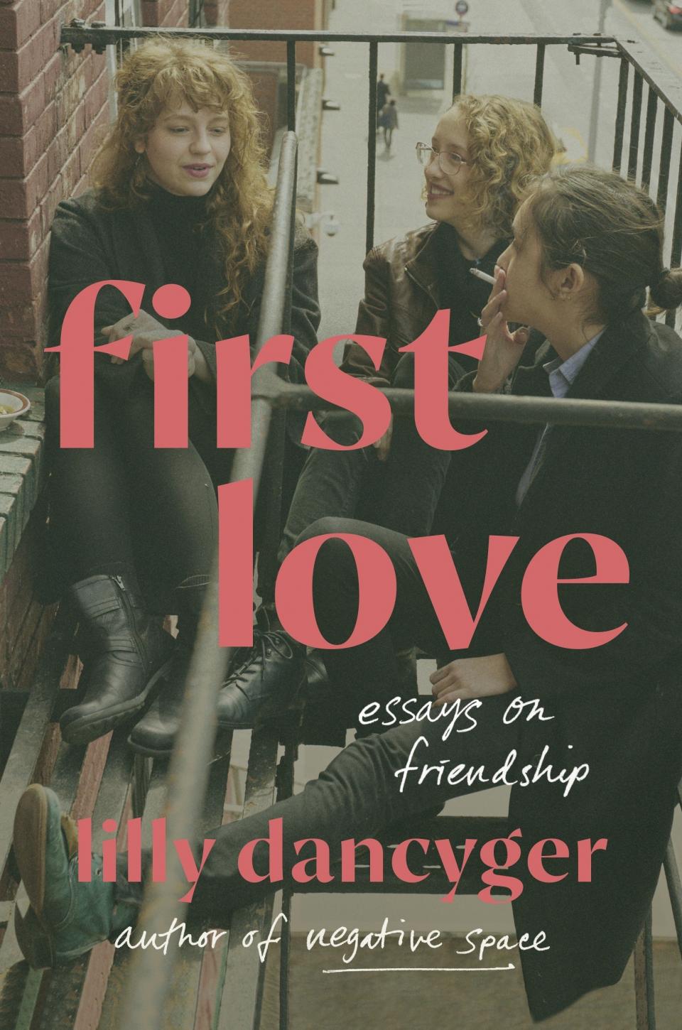 This cover image released by Dial Press shows "First Love" by Lilly Dancyger. (Dial Press via AP)