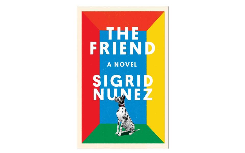 The Friend: A Novel by Sigrid Nunez (Riverhead Books)