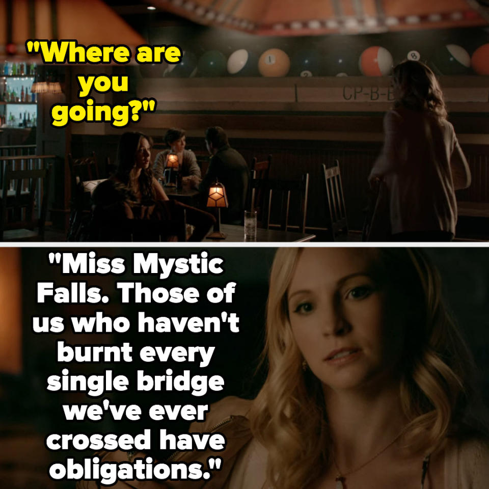 Caroline says she's going to miss mystic falls because she has an obligation