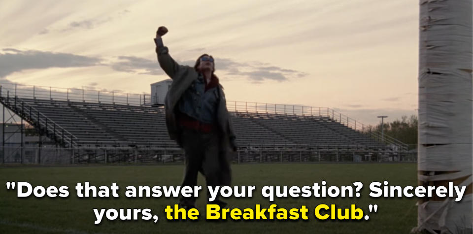 Breakfast Club ending with the lines, "sincerely yours, the Breakfast Club"