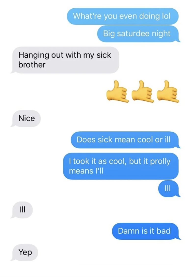 "Does sick mean cool or ill"