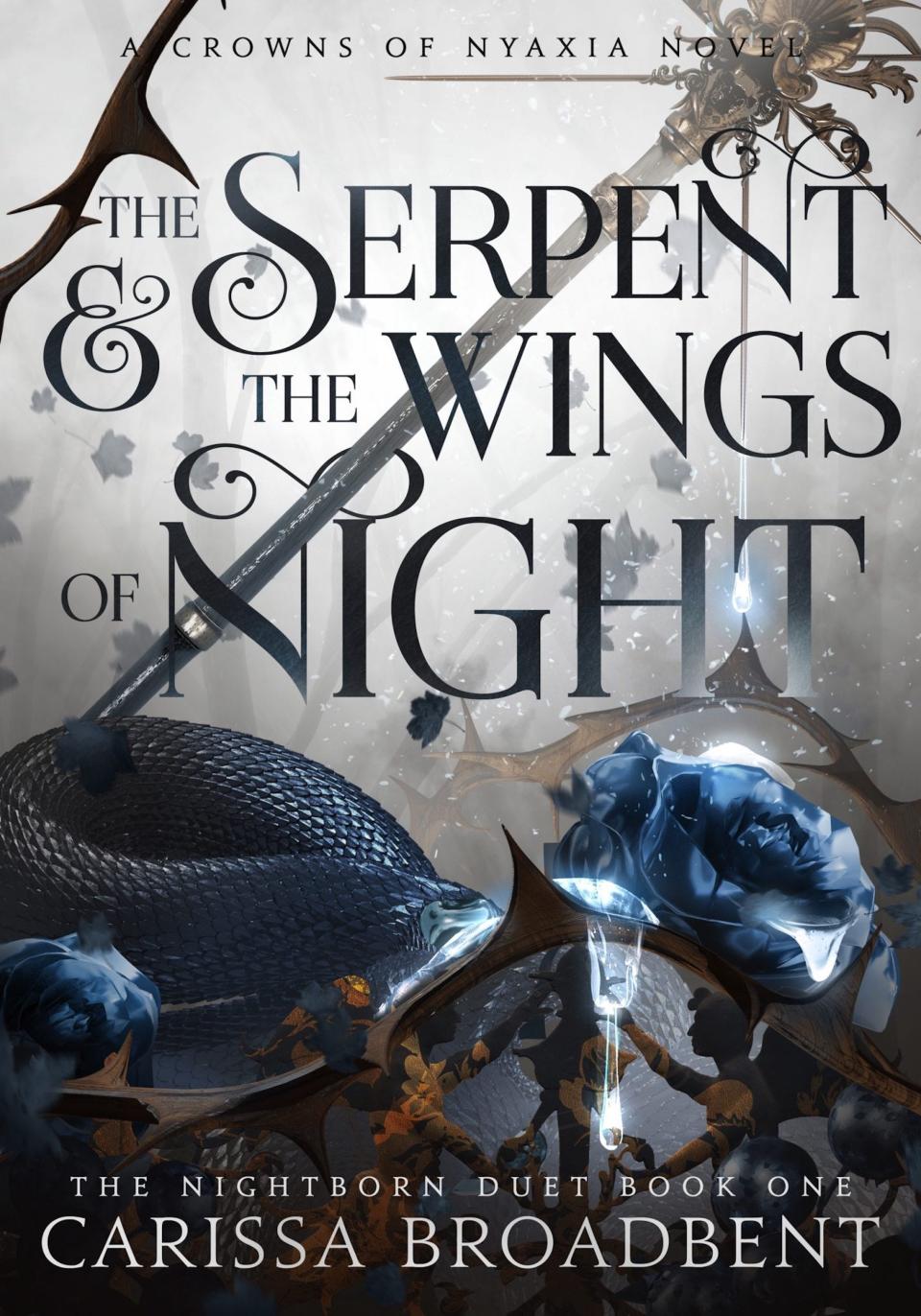 "The Serpent and the Wings of Night" by Carissa Broadbent.