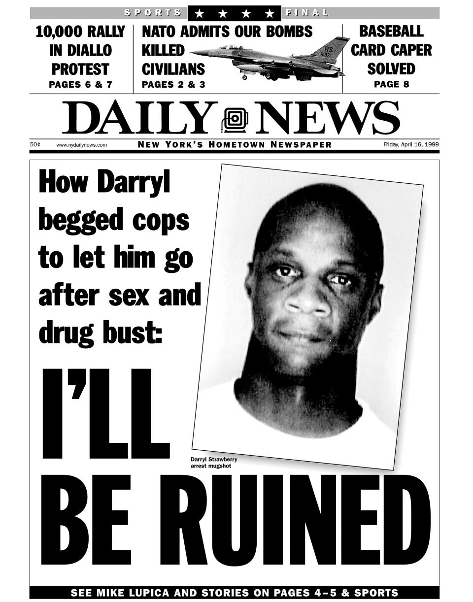 Daily News front page April 16, 1999, Headline:  How Darryl begged cops to let him go after sex and drug bust: I'LL BE RUINED - Darryl Strawberry arrest mug shot. (Photo By: /NY Daily News via Getty Images)