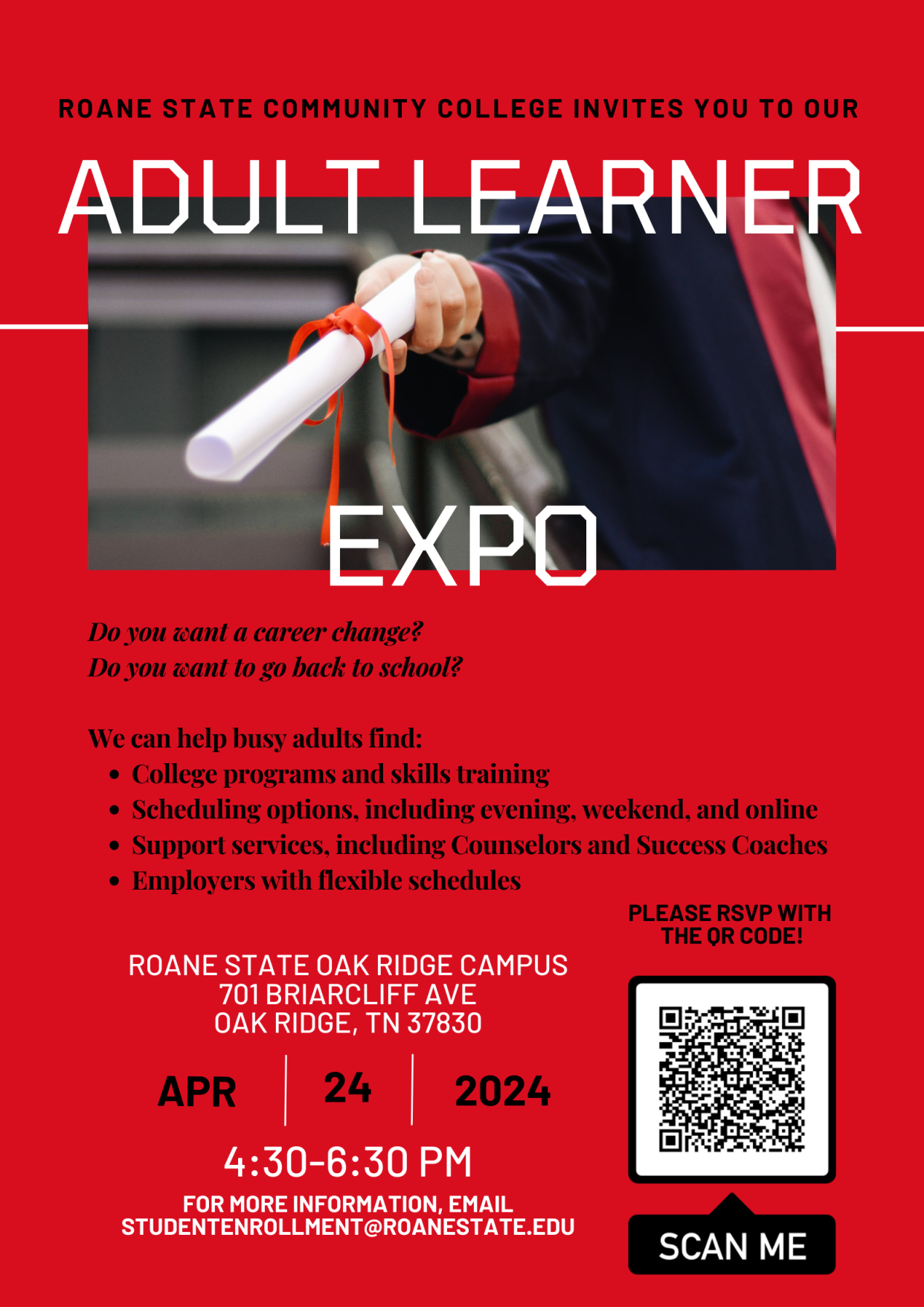 Roane State will host an Adult Learner Expo at its Oak Ridge branch campus, 4:30-6:30 p.m. April 24.